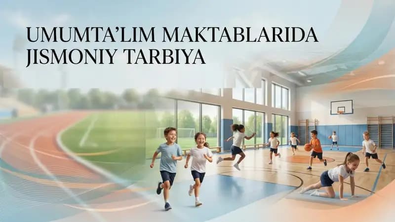 Umumtaʼlim maktablarda jismoniy tarbiya