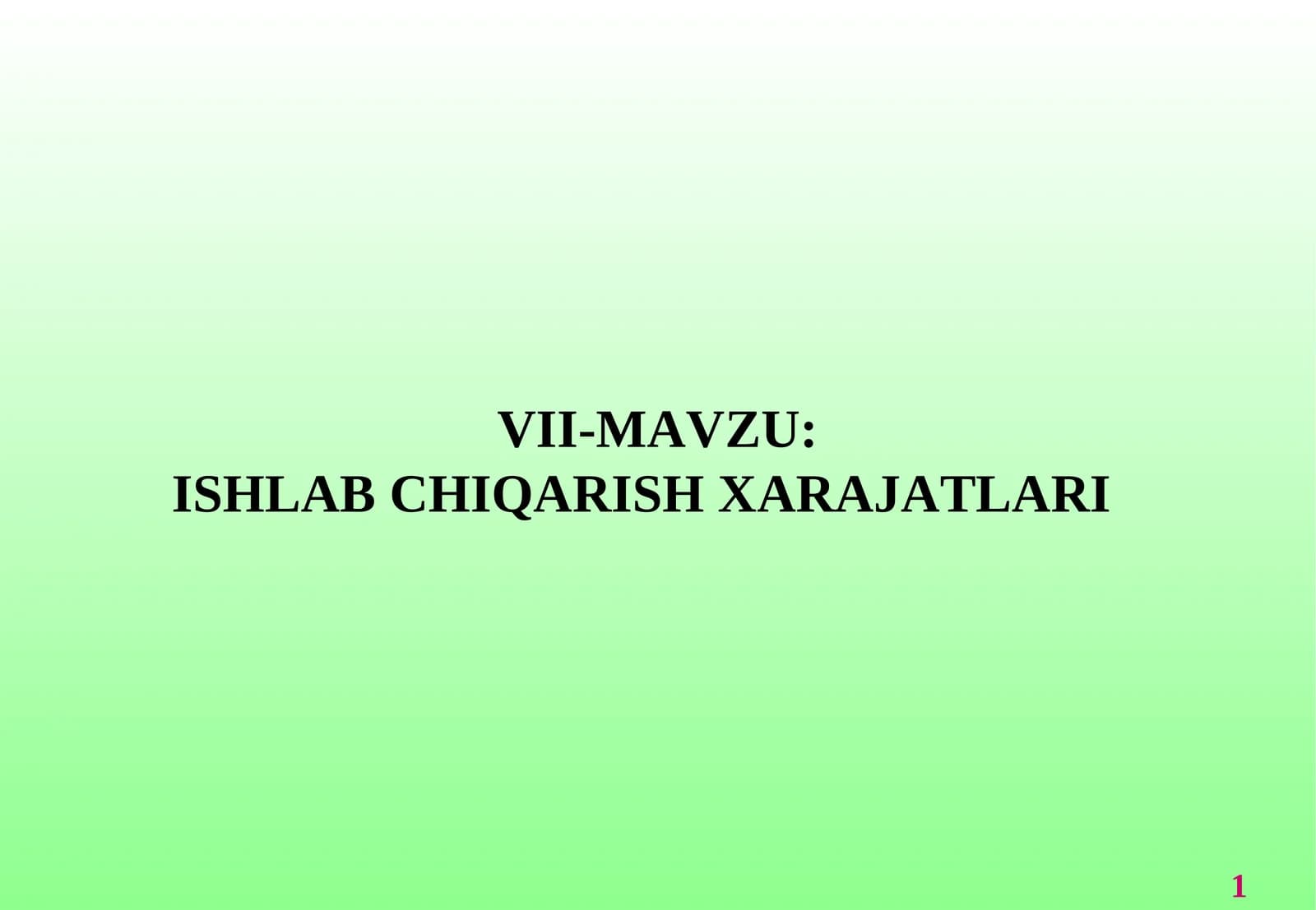 ISHLAB CHIQARISH XARAJATLARI