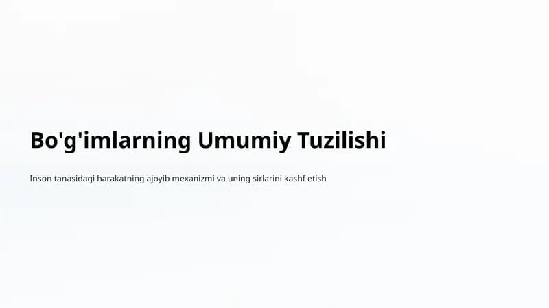 Bo'g'imlarning Umumiy Tuzilishi
