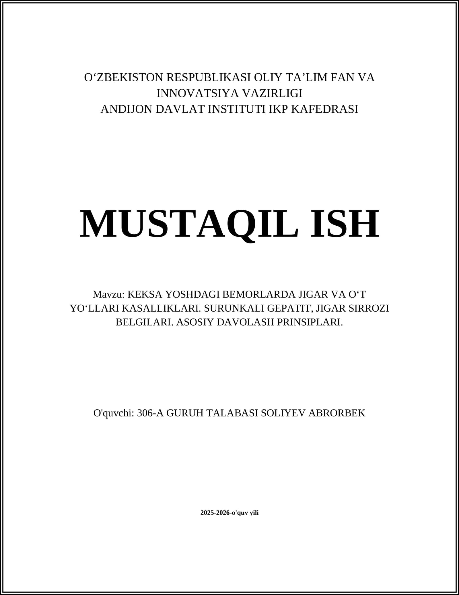 KEKSA YOSHDAGI BEMORLARDA JIGAR VA O‘T YO‘LLARI KASALLIKLARI. SURUNKALI GEPATIT, JIGAR SIRROZI BELGILARI. ASOSIY DAVOLASH PRINSIPLARI