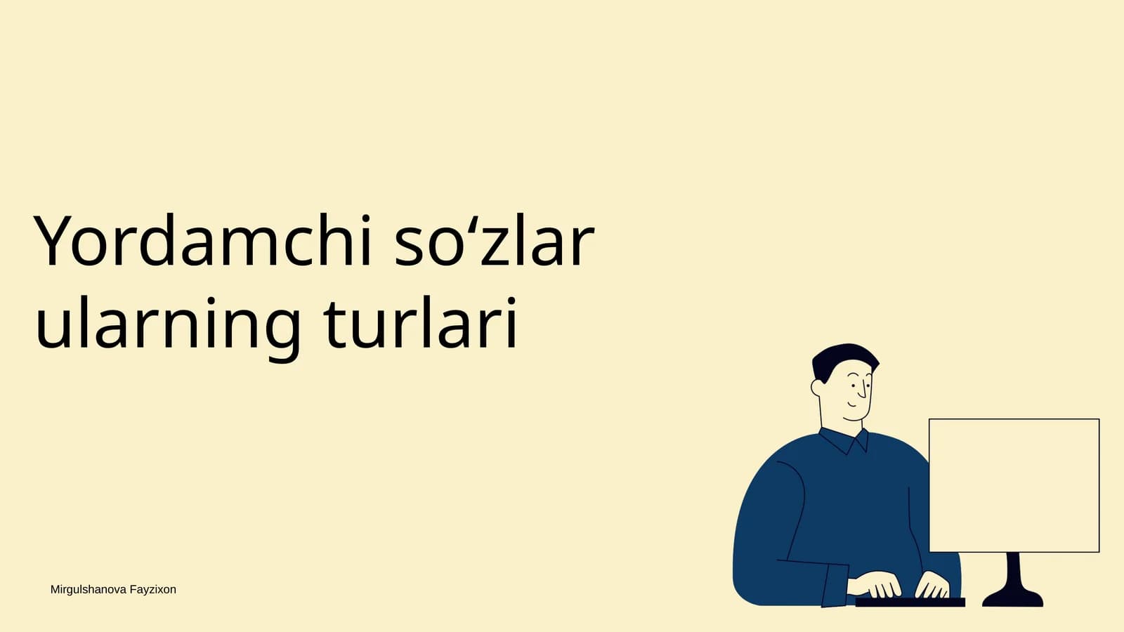Yordamchi soʻzlar ularning turlari