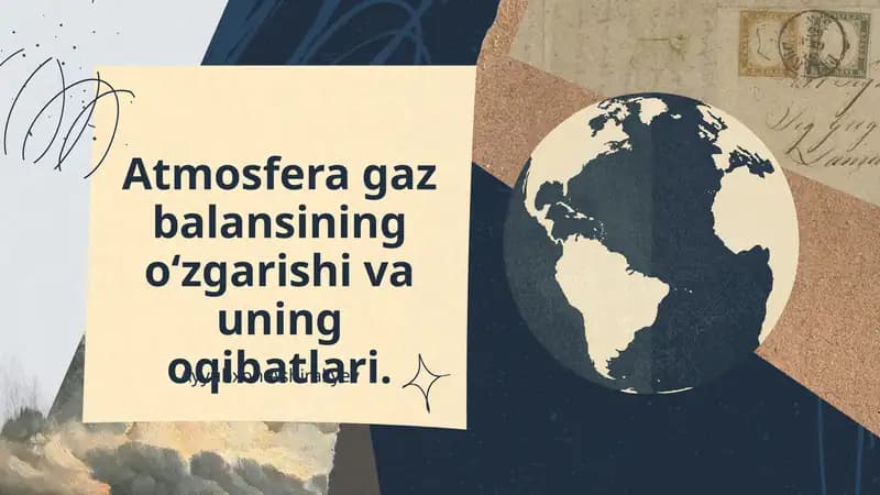 Atmosfera gaz balansining o‘zgarishi va uning oqibatlari