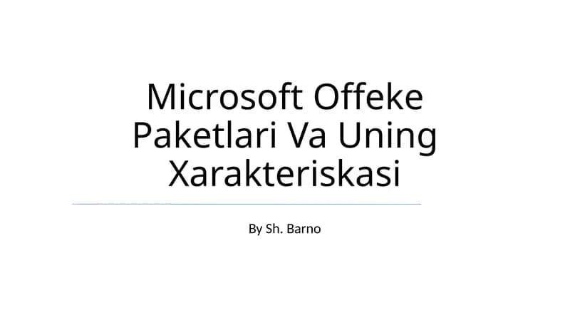 Microsoft Offeke Paketlari Va Uning Xarakteriskasi