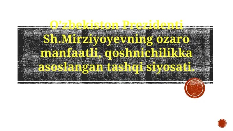 Mirziyoyev Davridagi Tashqisiy Siyosat
