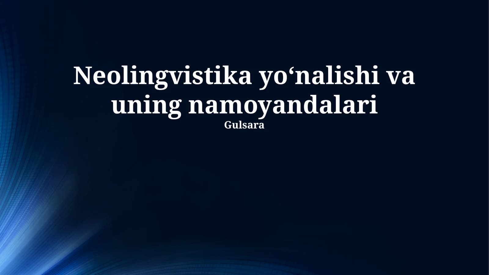Neolingvistika yoʻnalishi va uning namoyandalari