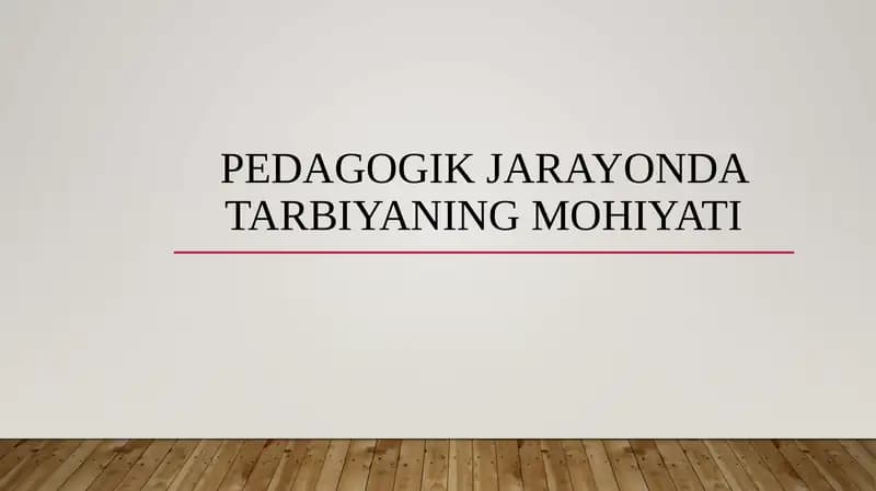 Pedagogik jarayon va tarbiya