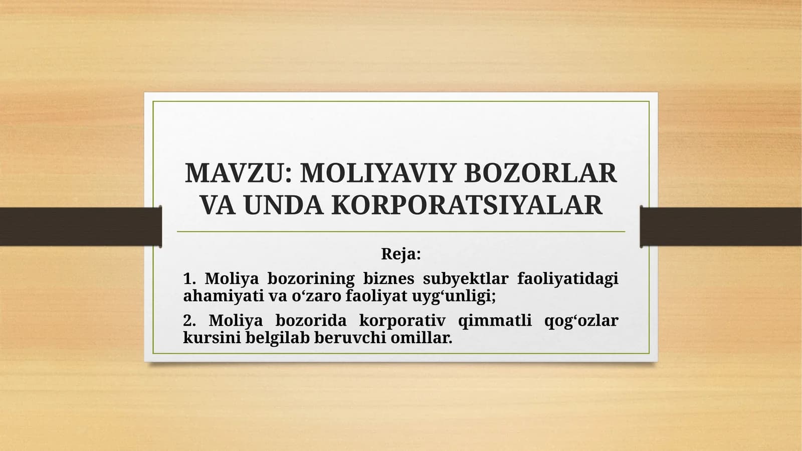 MOLIYAVIY BOZORLAR VA UNDA KORPORATSIYALAR