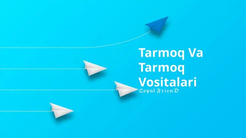 Tarmoq Va Tarmoq Vositalari