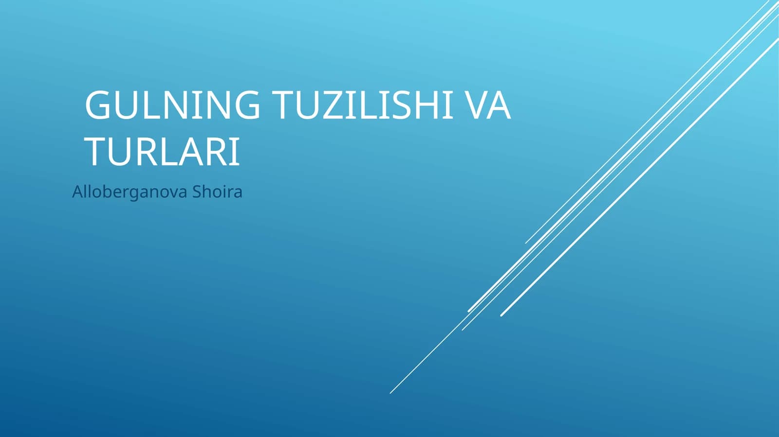 Gulning tuzilishi va turlari
