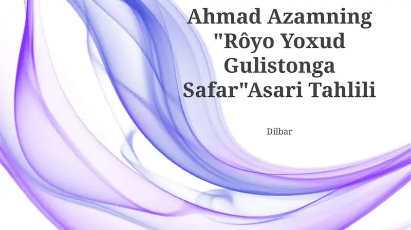 "Rôyo Yoxud Gulistonga Safar" Asari Tahlili