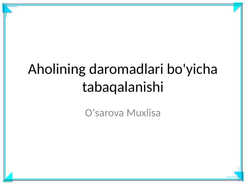 Aholining daromadlari bo'yicha tabaqalanishi