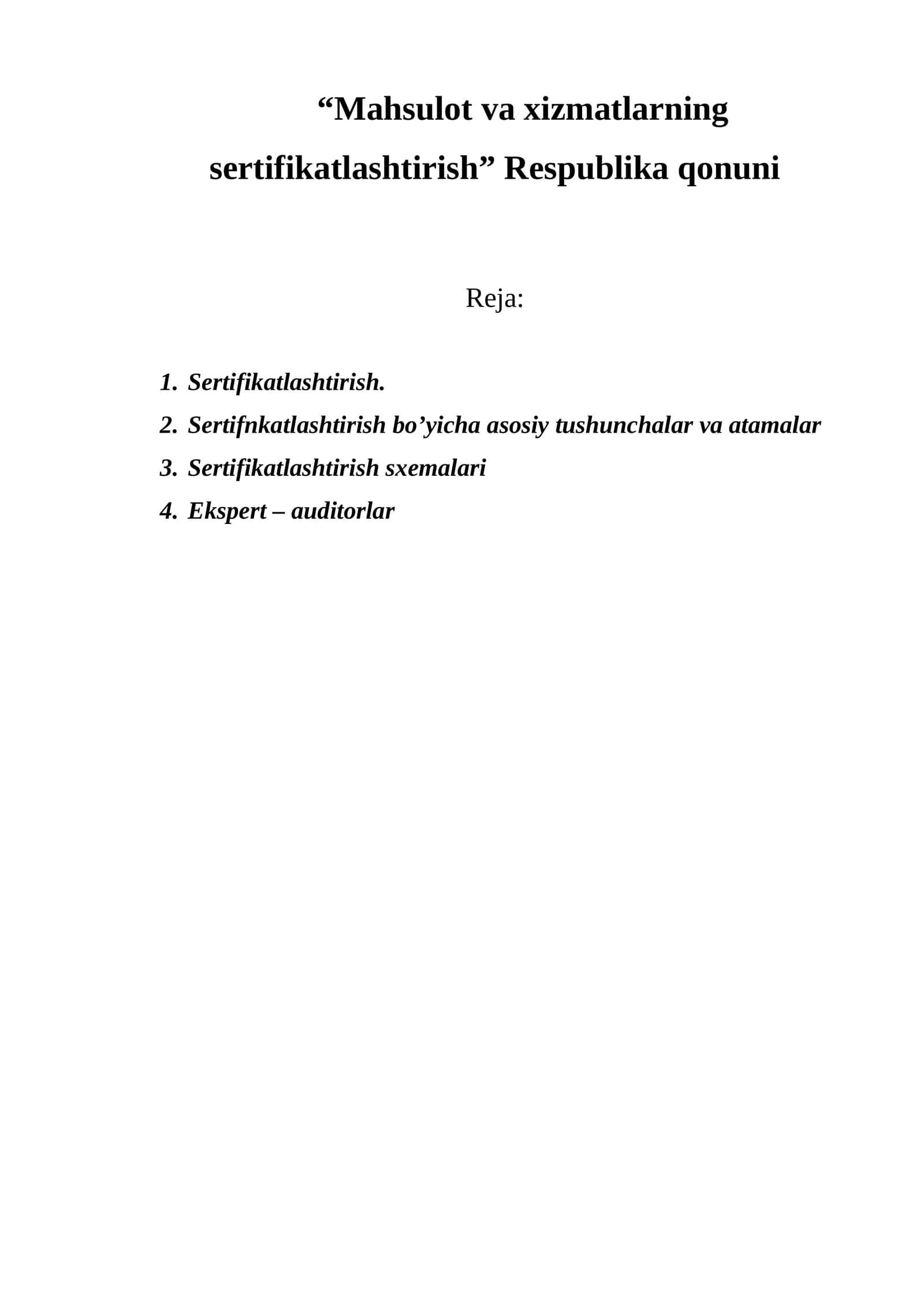 Mahsulot va xizmatlarning sertifikatlashtirish