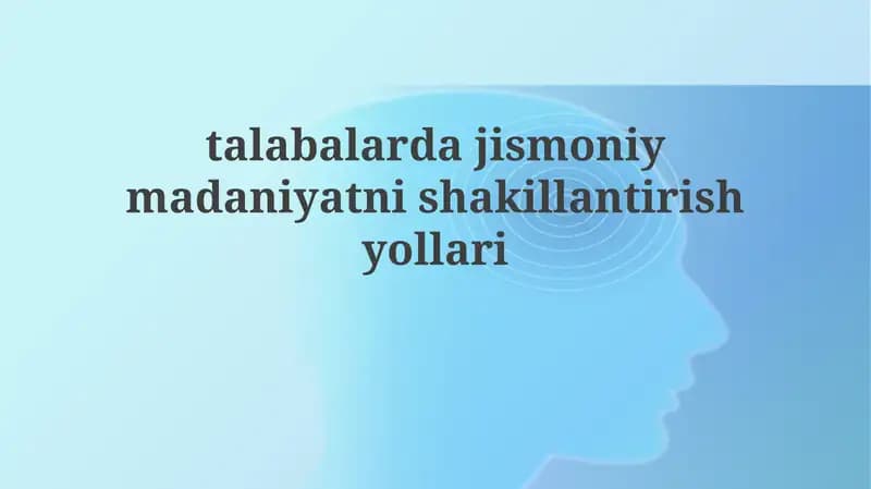 Jismoniy madaniyatning shakllantirish usullari