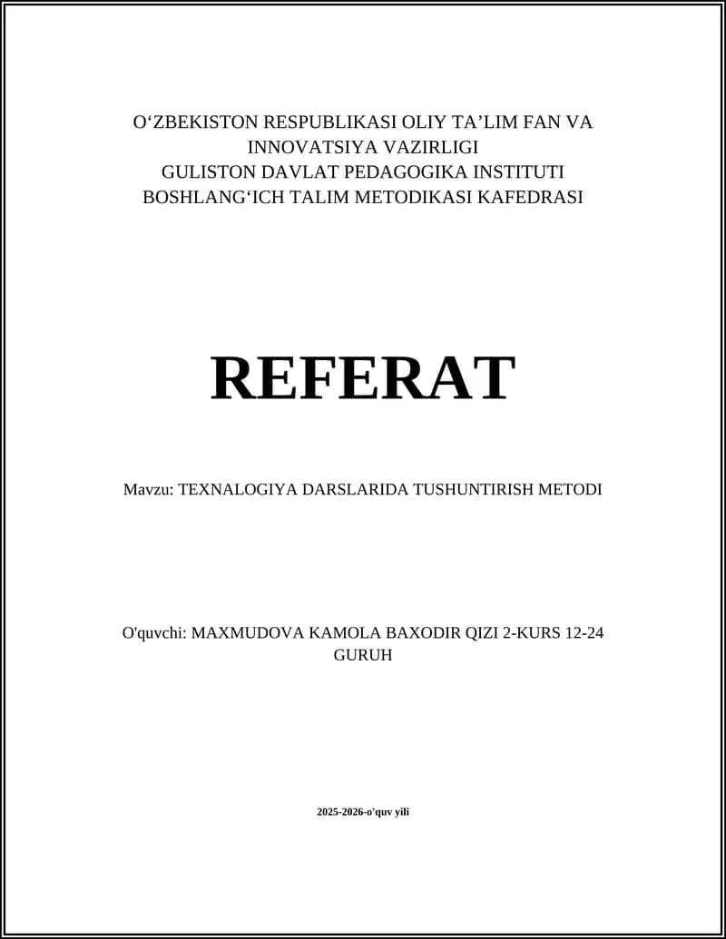 TEXNALOGIYA DARSLARIDA TUSHUNTIRISH METODI
