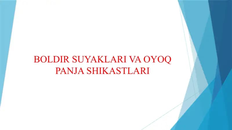 BOLDIR SUYAKLARI VA OYOQ PANJA SHIKASTLARI