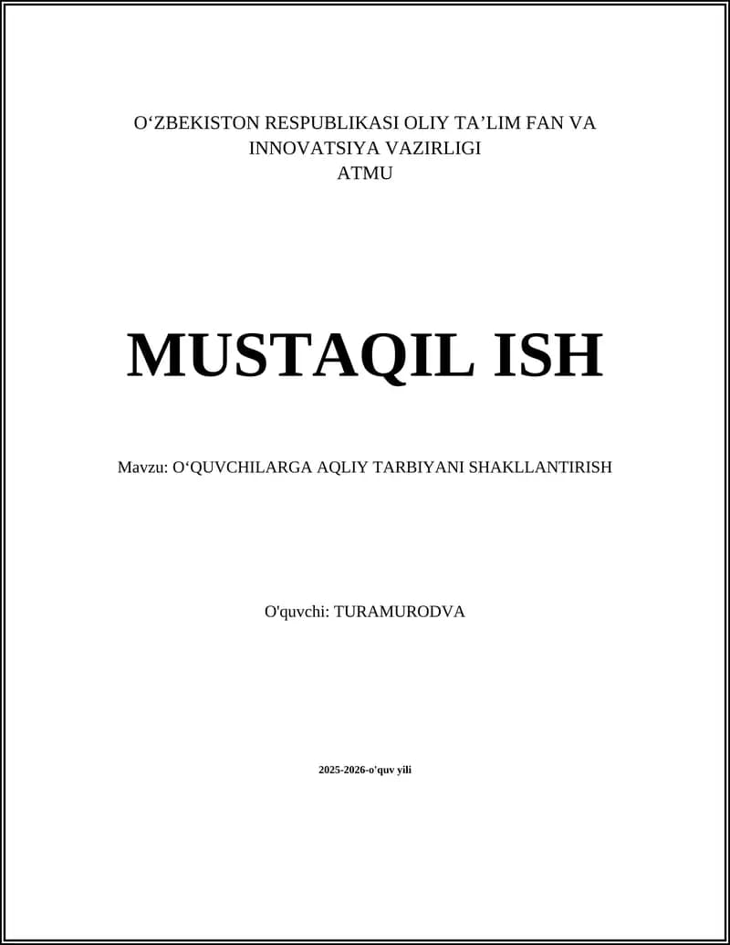 OʻQUVCHILARGA AQLIY TARBIYANI SHAKLLANTIRISH