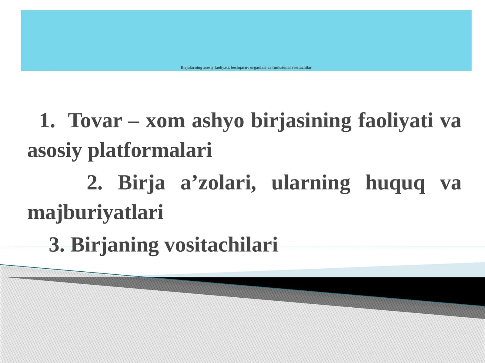 Birjalarning asosiy faoliyati, boshqaruv organlari va funksional vositachilar