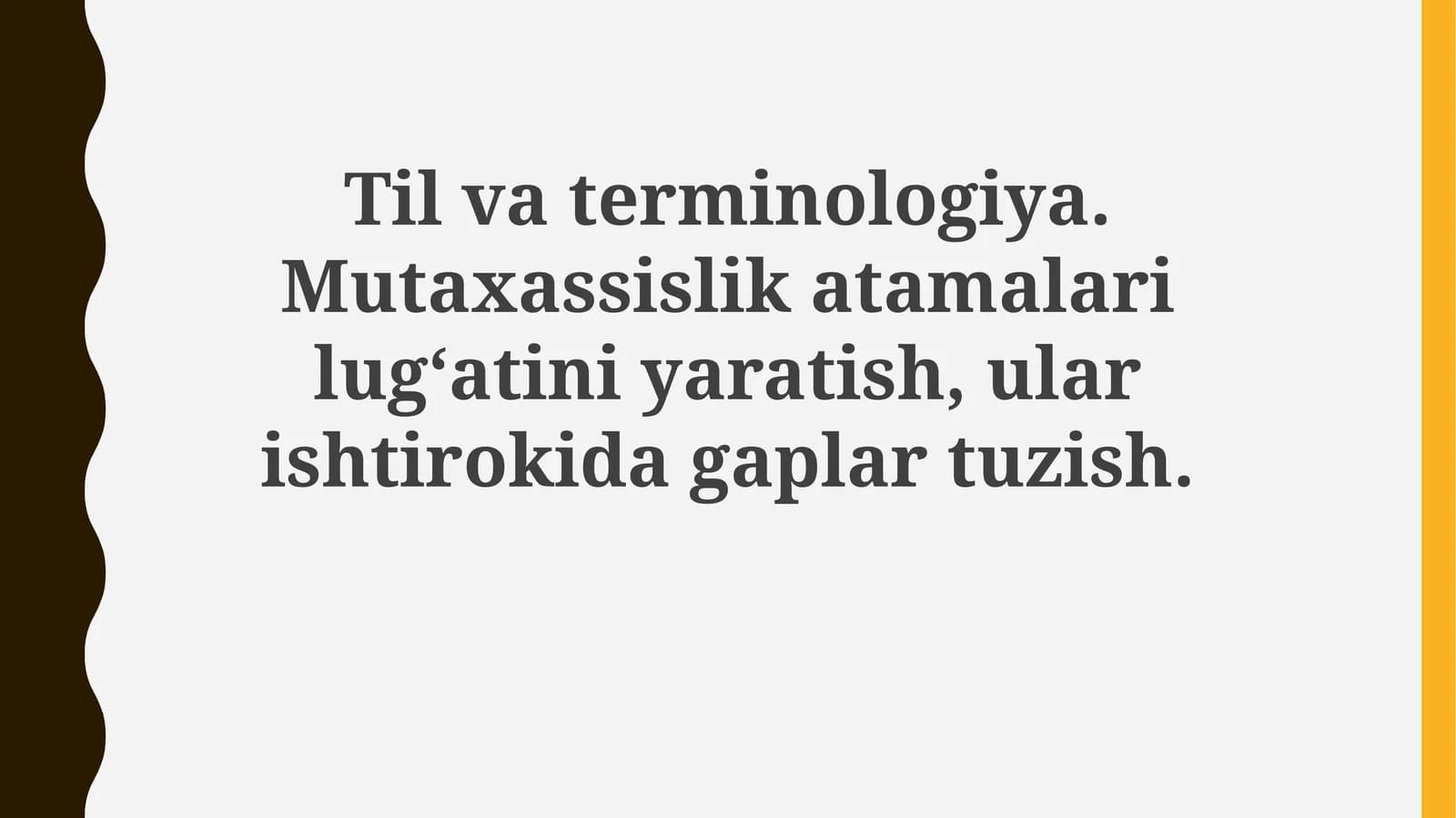 Tilvaterminologiya.Mutaxassislikatamalarilug‘atiniyaratish