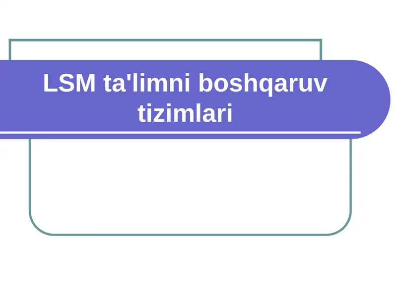 LSM ta'limni boshqaruv tizimlari