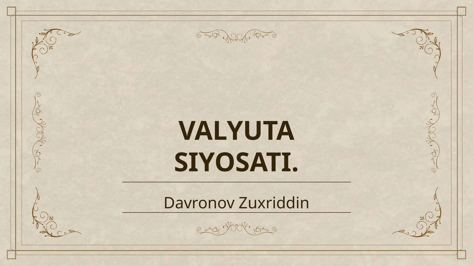 VALYUTA SIYOSATI