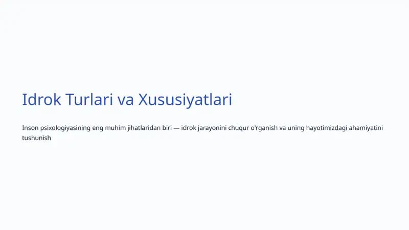 Idrok Turlari va Xususiyatlari