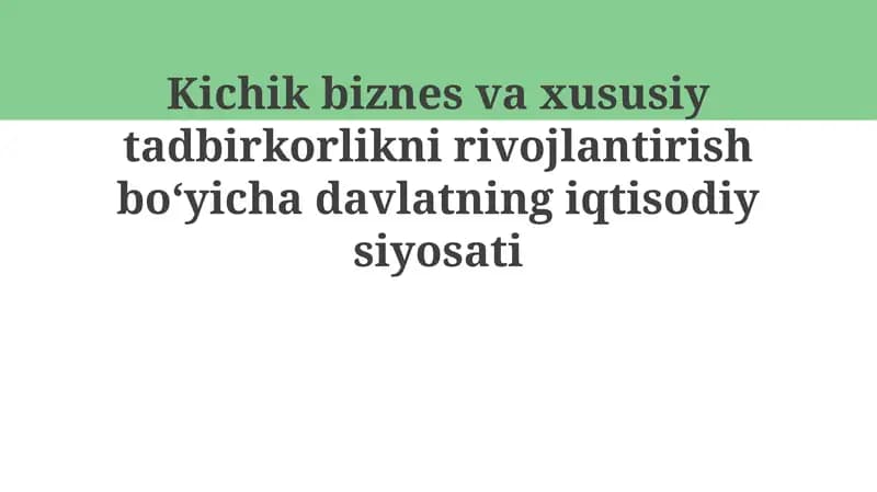 Kichik biznes va xususiy tadbirkorlik