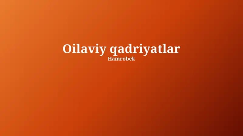 Oilaviy qadriyatlar