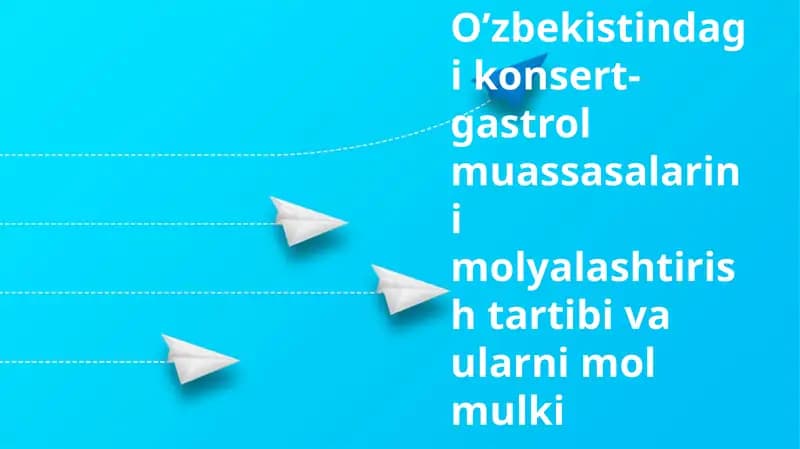 Konsert va Gastrol Muassasalari Moliyalashtirish
