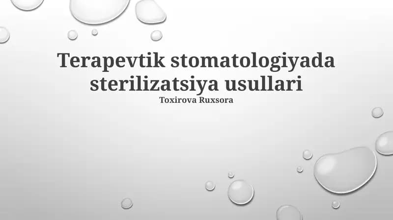 Terapevtik stomatologiyada sterilizatsiya usullari
