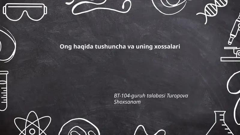Ong haqida tushuncha va uning xossalari
