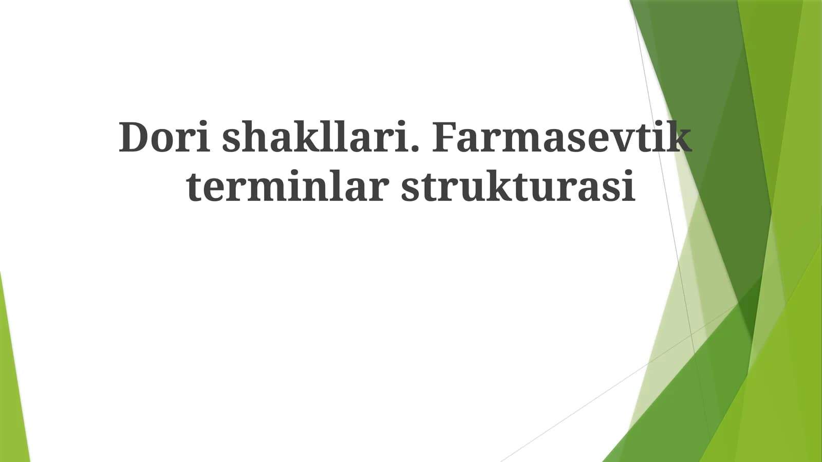 Dorishakllari.Farmasevtikterminlarstrukturasi