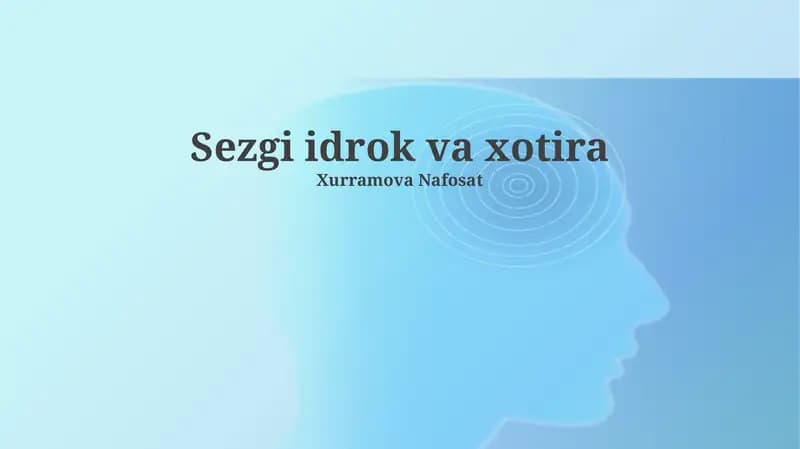 Sezgi idrok va xotira