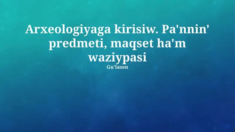 Arxeologiyaga kirisiw
