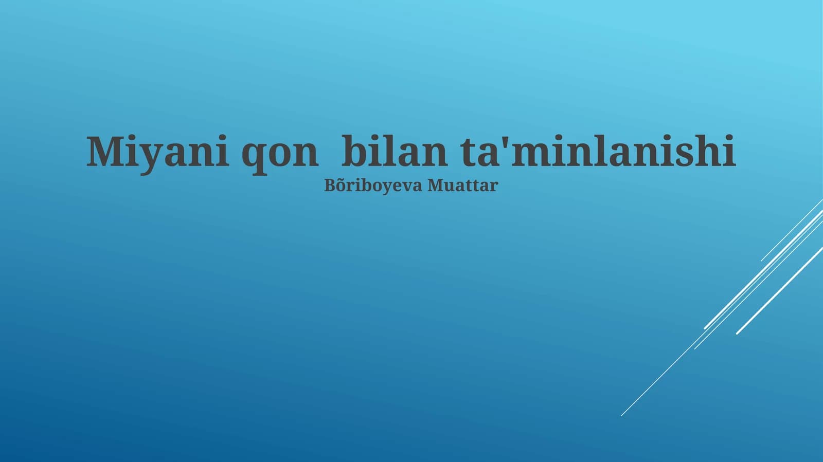 Miyani qon bilan ta'minlanishi
