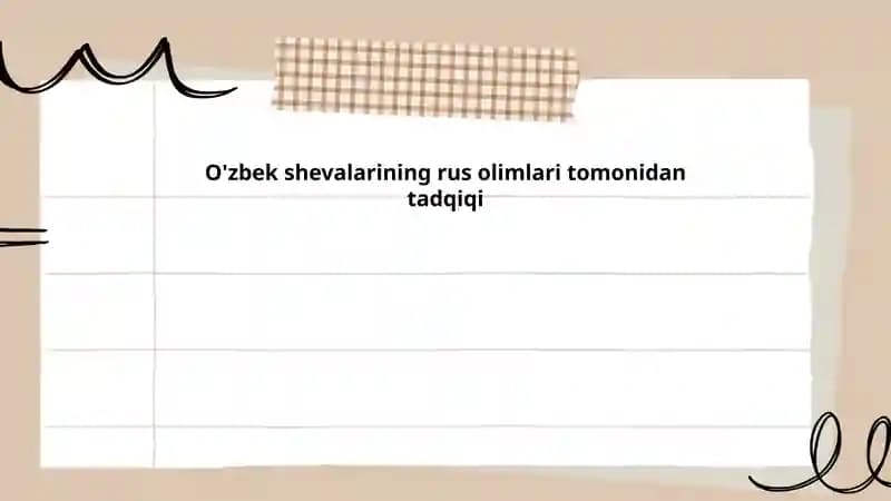 Rus olimlari tomonidan O'zbek shevalarining tadqiqati