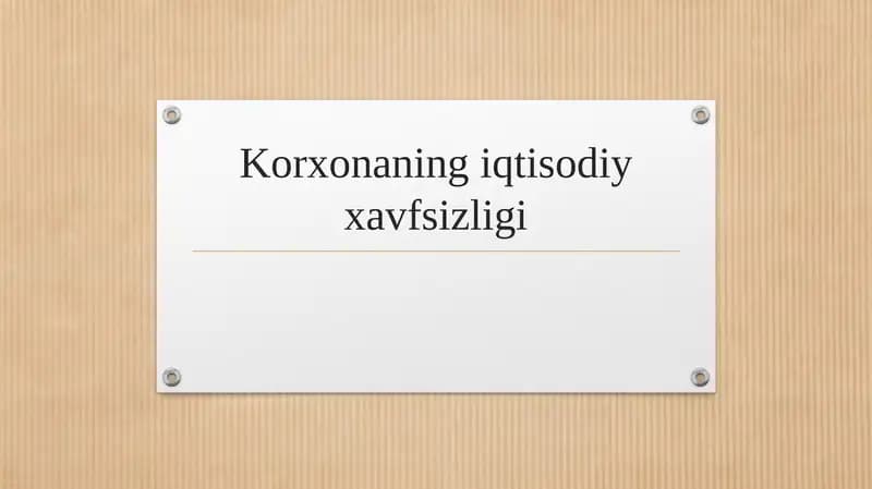 Korxonaning iqtisodiy xavfsizligi