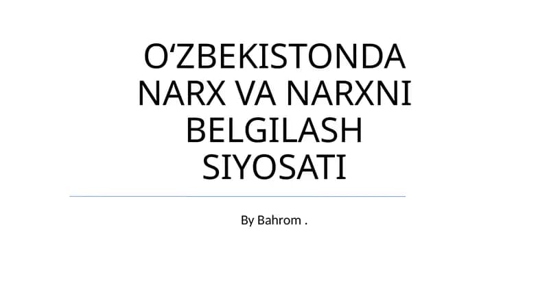 OʻZBEKISTONDA NARX VA NARXNI BELGILASH SIYOSATI