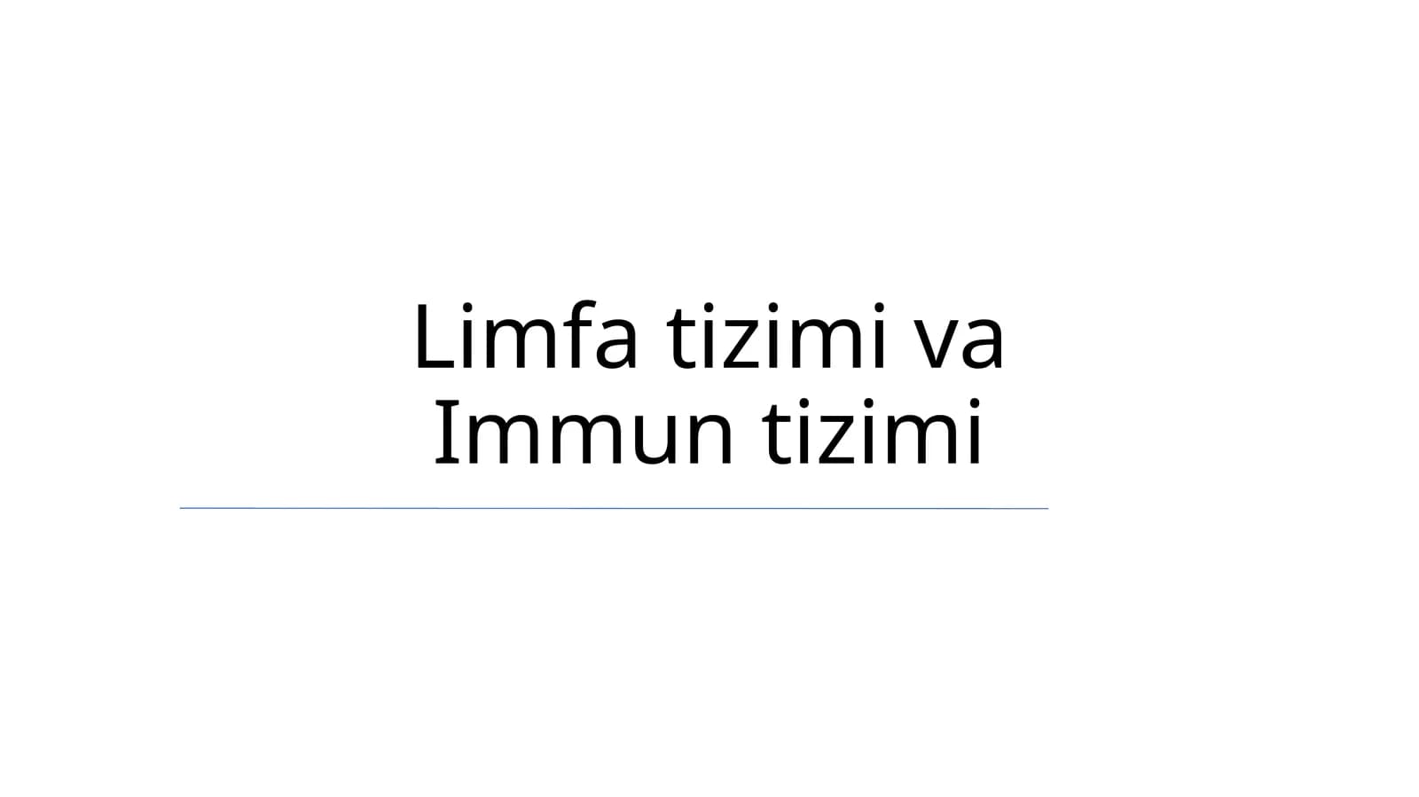 Limfa tizimi va Immun tizimi