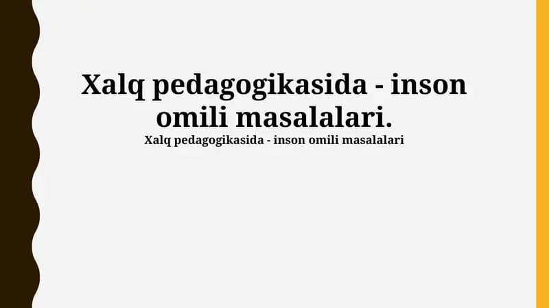 Xalq pedagogikasida - inson omili masalalari