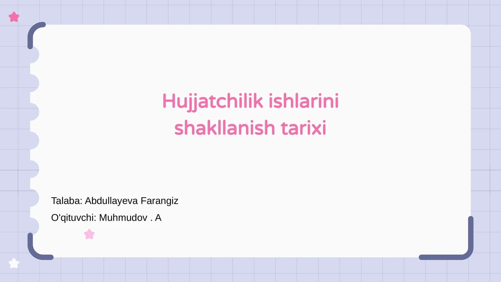 Hujjatchilik ishlarini shakllanish tarixi