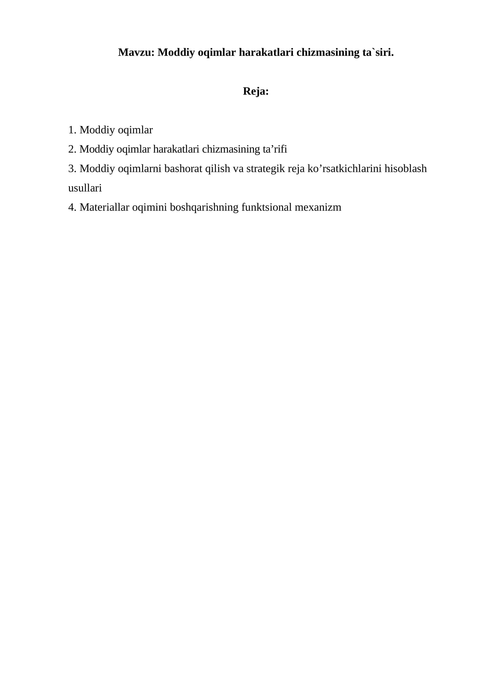 Moddiy oqimlar harakatlari chizmasining ta`siri