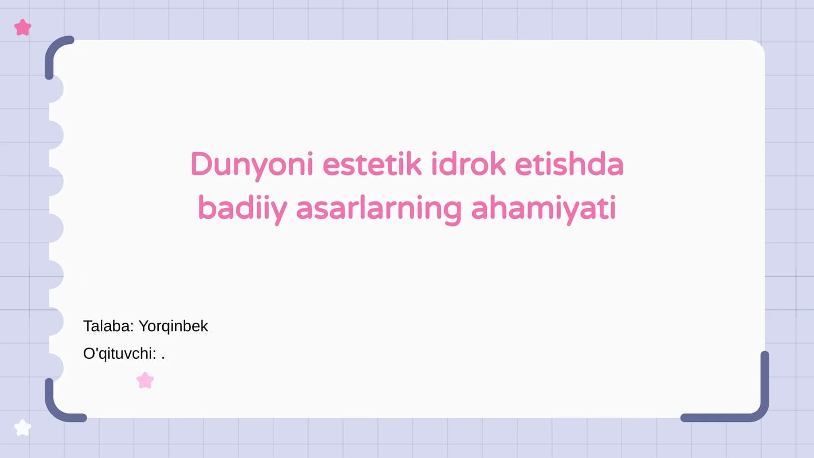 Dunyoni estetik idrok etishda badiiy asarlarning ahamiyati