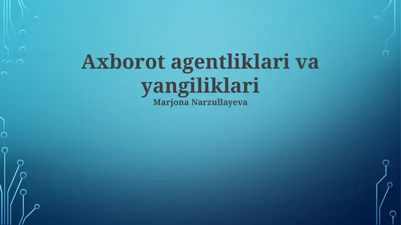 Axborot agentliklari va yangiliklari