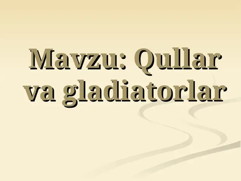 Qullar va gladiatorlar