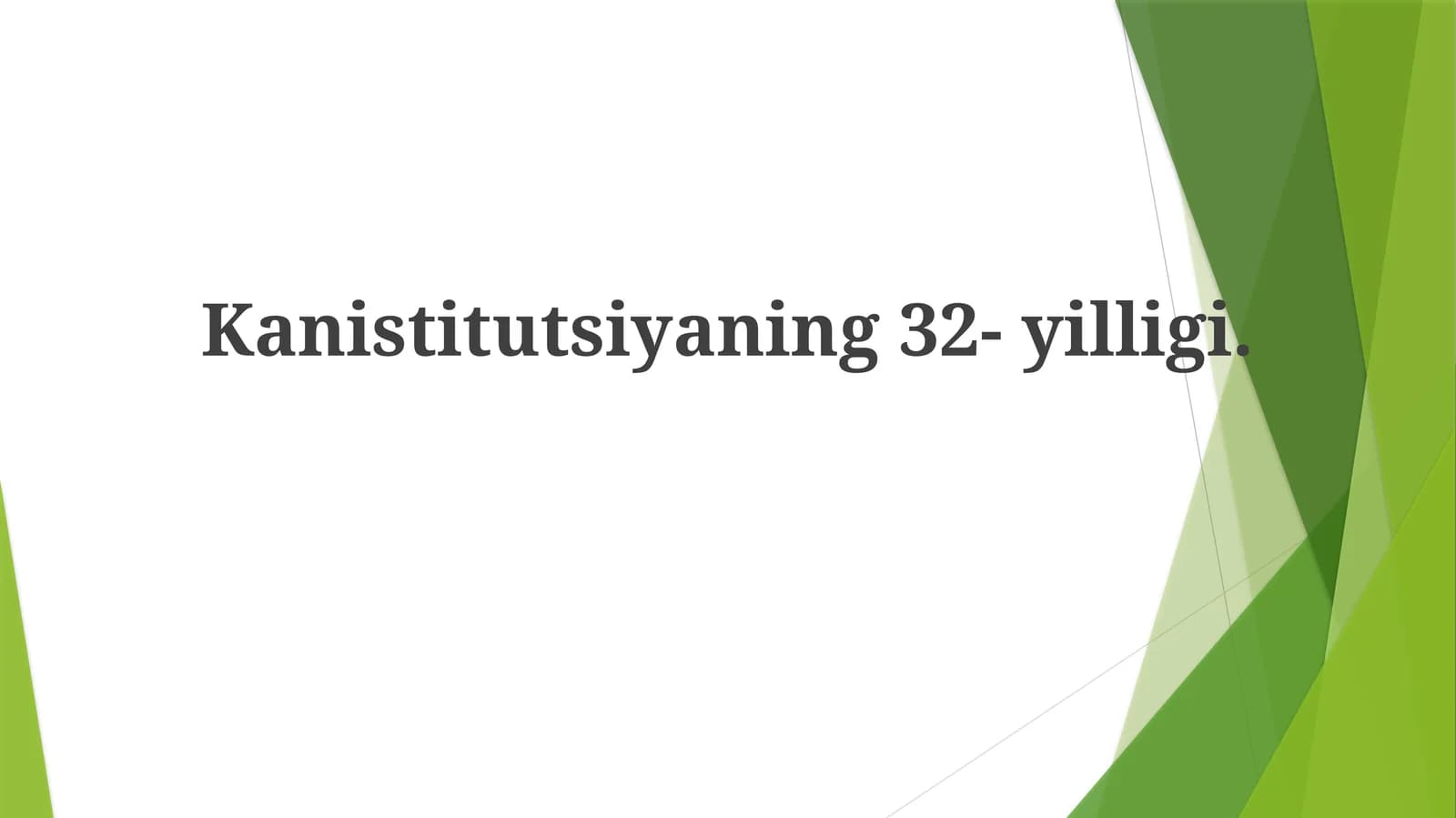 Konistitutsiyaning 32-yilligi