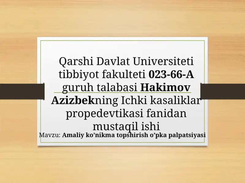 Amaliy ko’nikma topshirish o’pka palpatsiyasi
