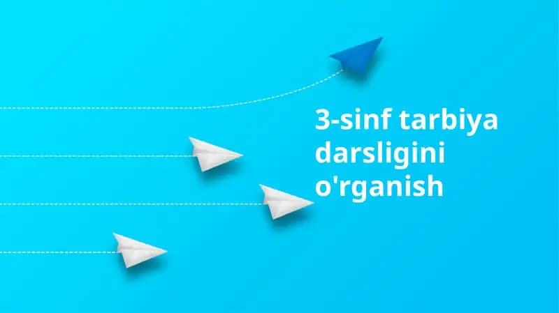 3-sinf tarbiya darsligini o'rganish