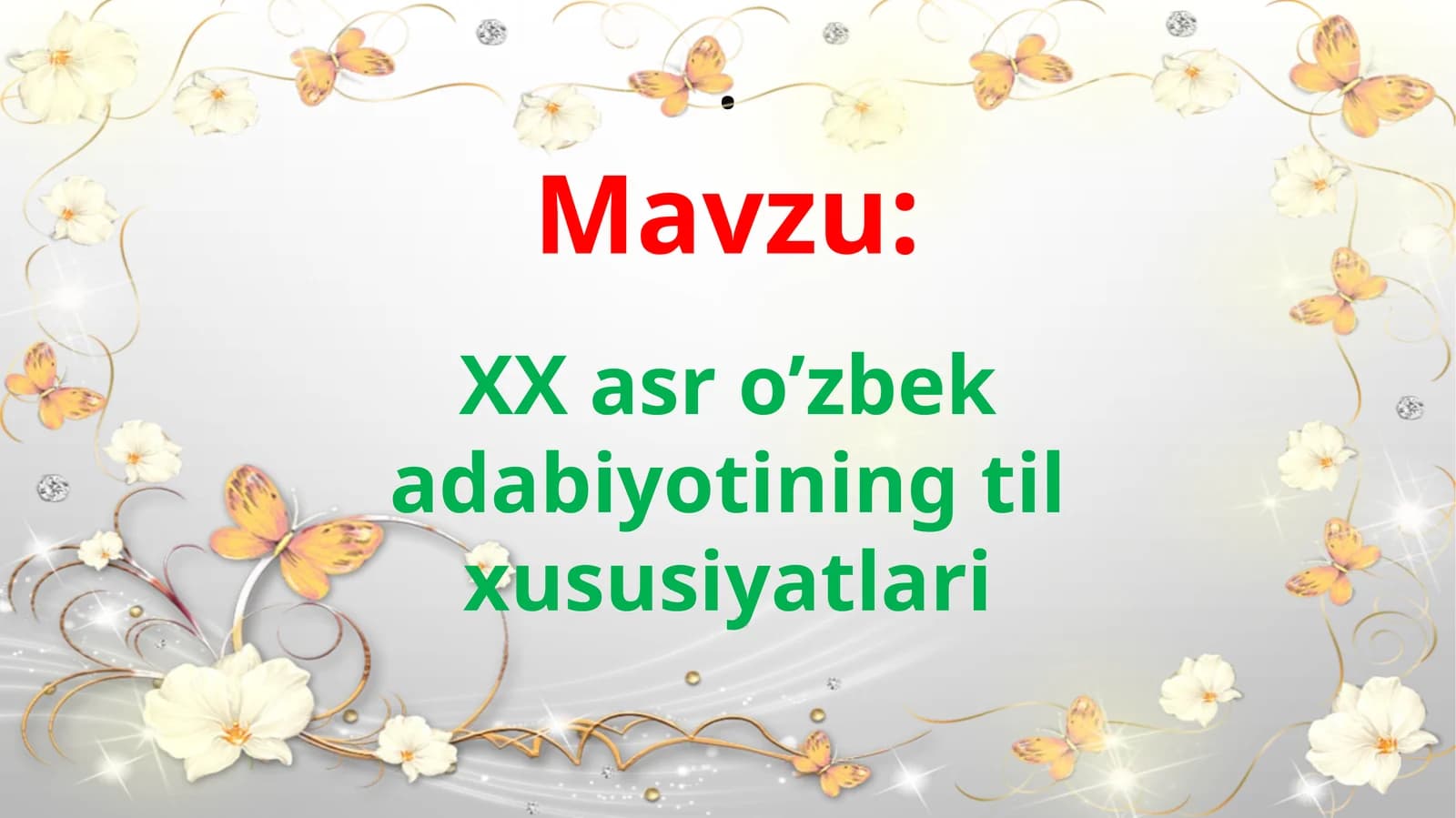 XX asr o’zbek adabiyotining til xususiyatlari