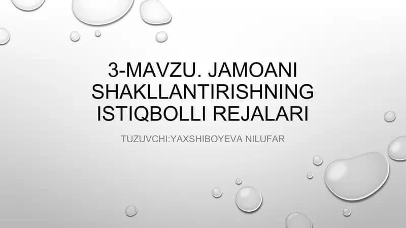 3-mavzu. Jamoani shakllantirishning istiqbolli rejalari