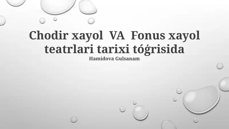 Chodir xayol VA Fonus xayol teatrlari tarixi tóģrisida